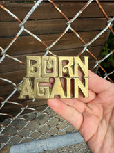 Load image into Gallery viewer, Vintage 1978 Born Again Belt Buckle
