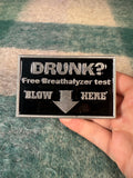 Vintage 2004 Drunk? Breathalyzer Belt Buckle