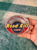 Vintage Road Kill Cafe Belt Buckle
