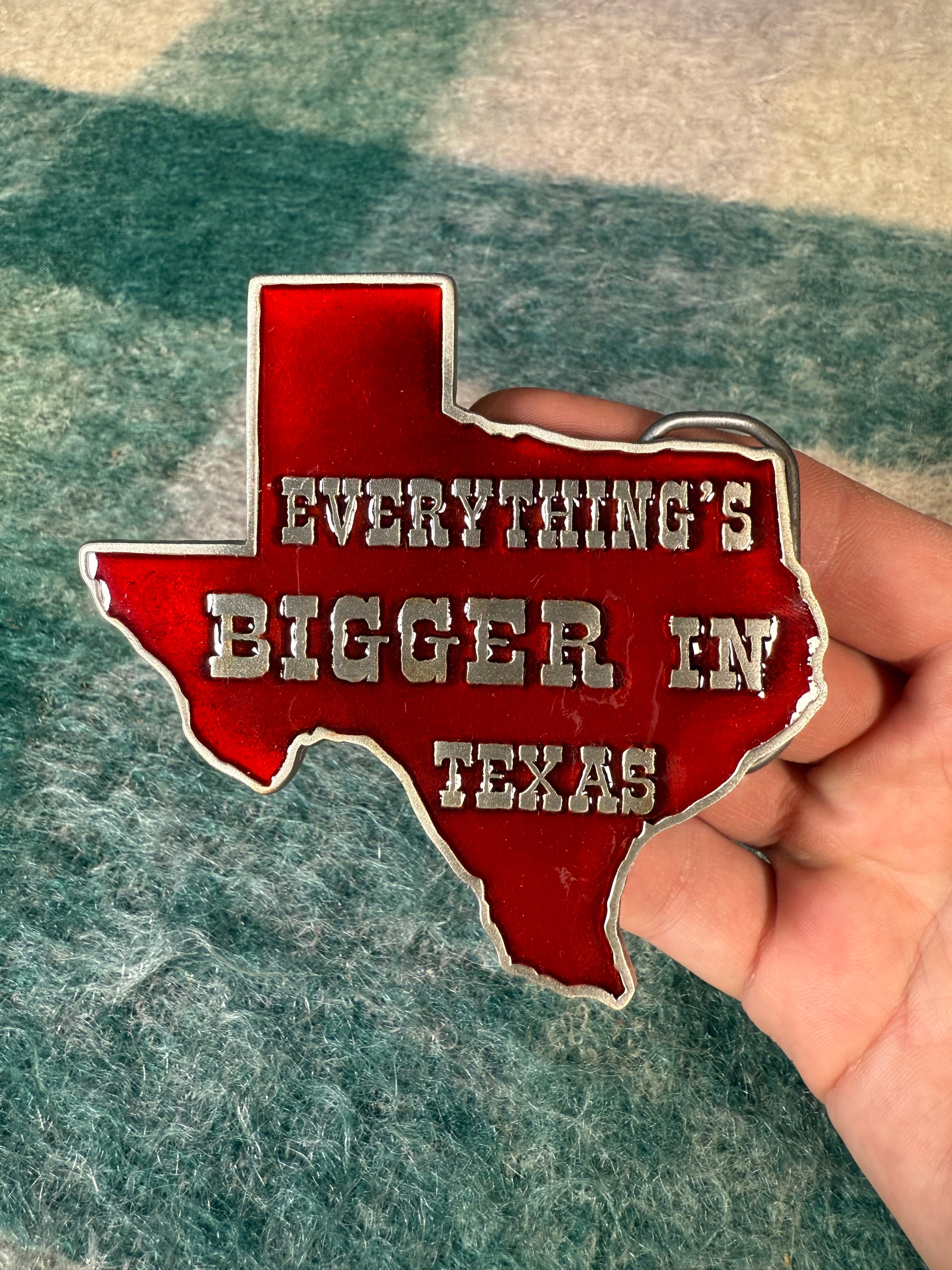 2005 Everything’s Bigger In Texas Belt Buckle
